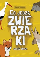 Co jedzą zwierzaki. Część 2