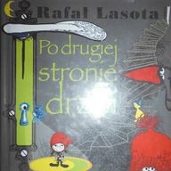 Po drugiej stronie drzwi - Rafał Lasota