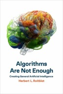 Algorithms Are Not Enough Roitblat Herbert L.