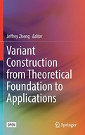 Variant Construction from Theoretical Foundation