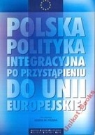 Polska polityka integracyjna po przystąpieniu...
