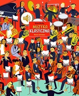 MUZYKA KLASYCZNA. HISTORIA ILUSTROWANA