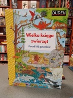 Wielka księga zwierząt. Ponad 150 gatunków