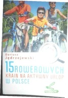 15 rowerowych krain na - Jędrzejewski