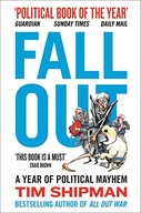 Fall Out: A Year of Political Mayhem Shipman Tim