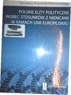 Polskie elity polityczne wobec stosunków z Niemcam