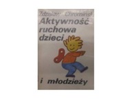 Aktywność ruchowa dzieci i młodzieży - Chromiński