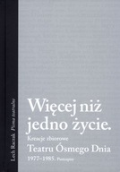 Więcej niż jedno życie. Kreacje zbiorowe Teatru Ósmego Dnia 1977-1985. Post