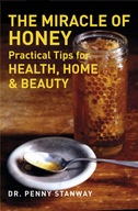 Miracle of Honey Stanway Penny M.D.