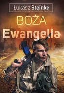 BOŻA EWANGELIA, ŁUKASZ STEINKE