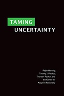 Taming Uncertainty Hertwig Ralph (Director Max