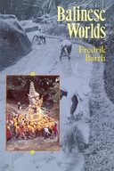 Balinese Worlds Barth Fredrik