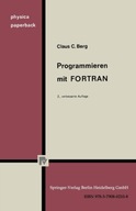 Programmieren mit FORTRAN Berg C. C.