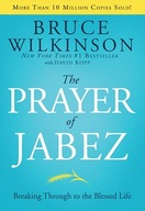 The Prayer of Jabez: Breaking Through to the