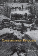 Conservation Refugees: The Hundred-Year Conflict
