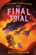 The Final Trial: Royal Guide to Monster Slaying,