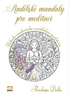 Anjelské mandaly pre meditáciu - ... Penelope Deila