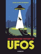 An Illustrated History of UFOs Boardman Adam