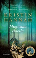 Magiczna chwila - Kristin Hannah