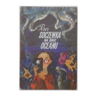 Pan Soczewka na dnie Oceanu - Jan Brzechwa