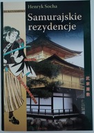 SAMURAJSKIE REZYDENCJE - SOCHA Japonia , historia Japonii architektura
