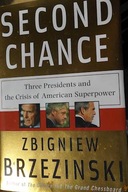 Second Chance Three Presidents - Brzezinski