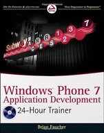 Faucher, Brian Windows Phone 7 Application Development: 24 Hour Trainer