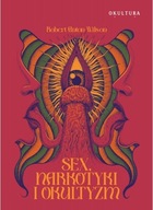 Sex narkotyki i okultyzm - Robert Anton Wilson