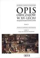 OPIS OBYCZAJÓW W XV-LECIU MIĘDZYSOJUSZNICZYM. TOM