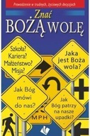 ZNAĆ BOŻĄ WOLĘ, PRACA ZBIOROWA