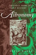 Episodes From the Early History of Astronomy