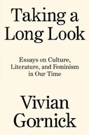 Taking A Long Look: Essays on Culture,