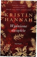 Wyśnione szczęście Kristin Hannah