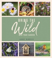 Bring the Wild into Your Garden: Simple Tips for