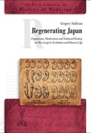 Regenerating Japan: Organicism, Modernism and