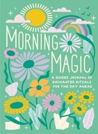 Morning Magic: A Guided Journal of Enchanted