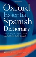 Oxford Essential Spanish Dictionary Oxford Dictionaries