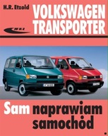 VW Bus Transporter T4 (1990-2003) poradnik instrukcja Sam naprawiam 24H