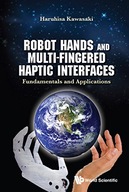 Robot Hands And Multi-fingered Haptic Interfaces: