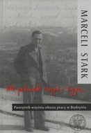 Pamiętnik więźnia obozu BUDZYŃ Marceli Stark
