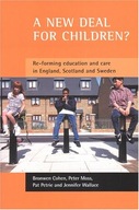 A new deal for children?: Re-forming education