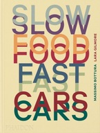 Slow Food Fast Cars