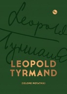 ZIELONE NOTATNIKI TYRMAND LEOPOLD KSIĄŻKA