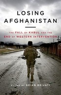 Losing Afghanistan: The Fall of Kabul and the End