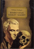 Romeo i Julia. Hamlet. Makbet - wydanie z opracowaniem | wyd. GREG