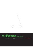 The Force of the Virtual: Deleuze, Science, and
