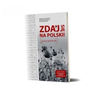 ZDAJ SIĘ NA POLSKI. ZESZYT ĆWICZEŃ B1