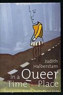 In a Queer Time and Place: Transgender Bodies,