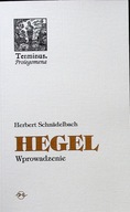 Hegel wprowadzenie Herbert Schnädelbach [Terminus / 2006]