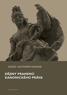 Dějiny pramenů kanonického... Ignác Antonín Hrdina